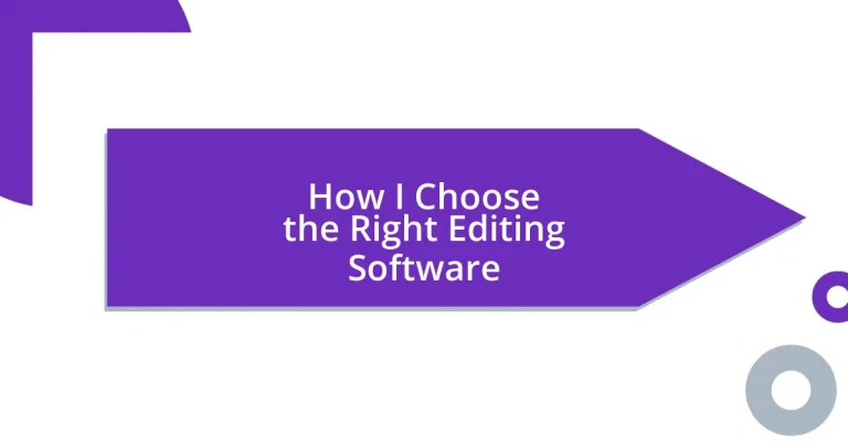 How I Choose the Right Editing Software