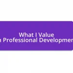 What I Value in Professional Development