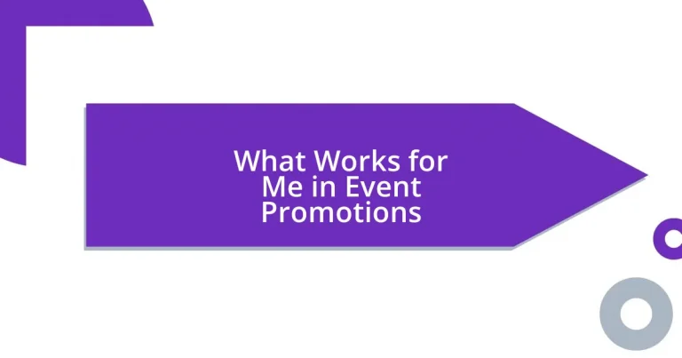 What Works for Me in Event Promotions