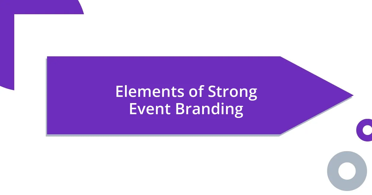 Elements of Strong Event Branding